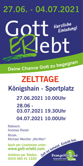 Flyer Gott ERlebt-Zelttage Königshain 27.06. bis 04.07.2021